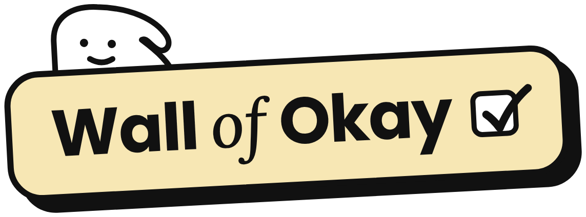 Wall of Okay